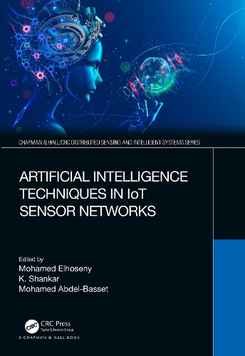 [object Object] «Artificial Intelligence Techniques in IoT Sensor Networks» - фото №1