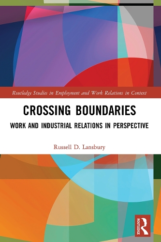 Бумажная книга «Crossing Boundaries: Work and Industrial Relations in Perspective», автор Рассел Д. Лэнсбери - фото №1