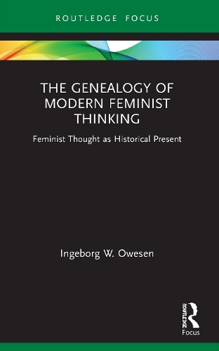 Бумажная книга «The Genealogy of Modern Feminist Thinking: Feminist Thought as Historical Present», автор Ингеборг В. Овесен - фото №1