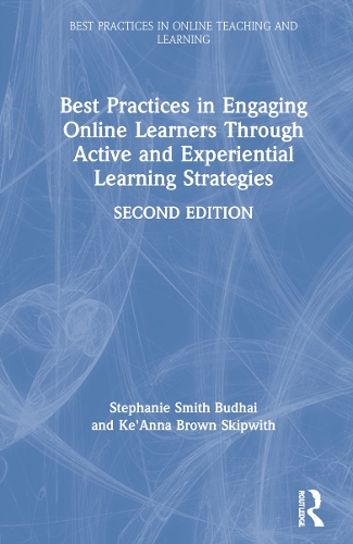 Паперова книга «Best Practices in Engaging Online Learners Through Active and Experiential Learning Strategies», авторів Ке'Анна Скіпвіт, Стефані Сміт Будхай - фото №1