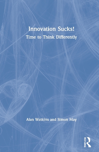 Бумажная книга «Innovation Sucks!: Time to Think Differently» - фото №1