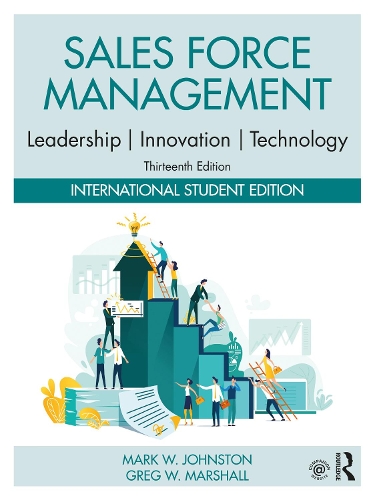 Бумажная книга «Sales Force Management: Leadership, Innovation, Technology: International Student Edition», авторов Грег В. Маршалл, Марк В. Джонстон - фото №1