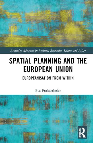Паперова книга «Spatial Planning and the European Union: Europeanisation from Within», автор Єва Пуркартхофер - фото №1