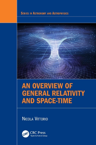 [object Object] «An Overview of General Relativity and Space-Time», автор Нікола Вітторіо - фото №1