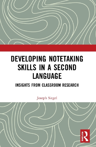 [object Object] «Developing Notetaking Skills in a Second Language: Insights from Classroom Research», автор Джозеф Сігел - фото №1