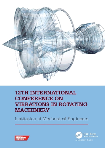 Бумажная книга «12th International Conference on Vibrations in Rotating Machinery: Proceedings of the 12th Virtual Conference on Vibrations in Rotating Machinery (VIRM), 14-15 October 2020» - фото №1