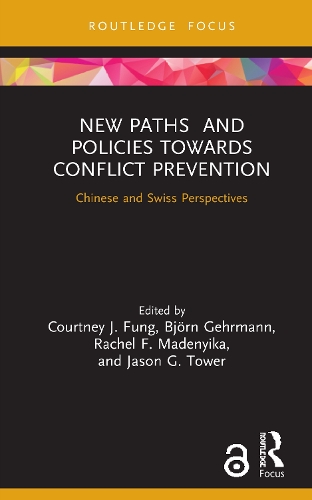 Бумажная книга «New Paths and Policies towards Conflict Prevention: Chinese and Swiss Perspectives» - фото №1