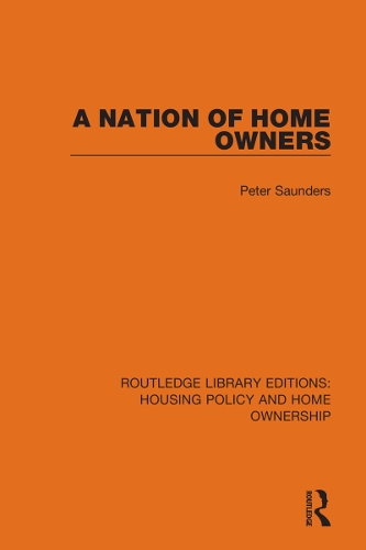 Бумажная книга «A Nation of Home Owners», автор Питер Сондерс - фото №1
