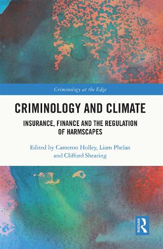 Бумажная книга «Criminology and Climate: Insurance, Finance and the Regulation of Harmscapes» - фото №1