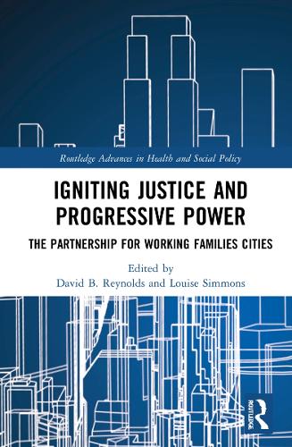 Паперова книга «Igniting Justice and Progressive Power: The Partnership for Working Families Cities» - фото №1