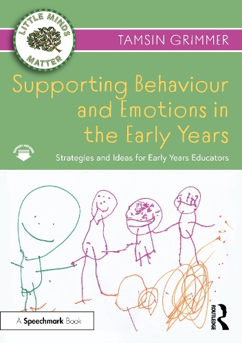 Бумажная книга «Supporting Behaviour and Emotions in the Early Years: Strategies and Ideas for Early Years Educators», автор Тэмсин Гриммер - фото №1