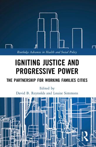 Бумажная книга «Igniting Justice and Progressive Power: The Partnership for Working Families Cities» - фото №1