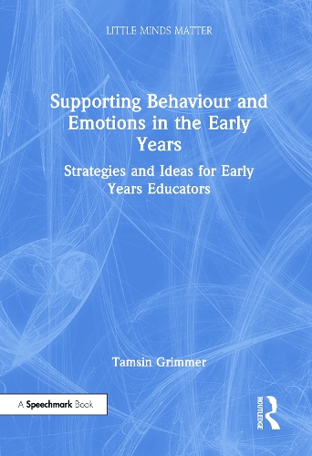 Бумажная книга «Supporting Behaviour and Emotions in the Early Years: Strategies and Ideas for Early Years Educators», автор Тэмсин Гриммер - фото №1