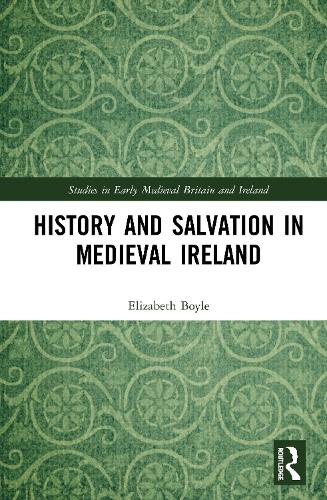 Бумажная книга «History and Salvation in Medieval Ireland», автор Элизабет Бойл - фото №1