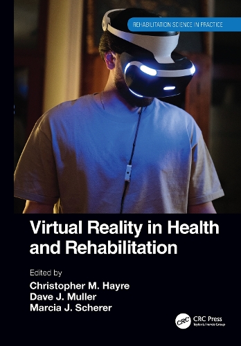 Бумажная книга «Virtual Reality in Health and Rehabilitation» - фото №1