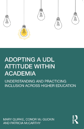Бумажная книга «Adopting a UDL Attitude within Academia: Understanding and Practicing Inclusion Across Higher Education», авторов Конор Макгакин, Мэри Квирк, Патриция Маккарти - фото №1