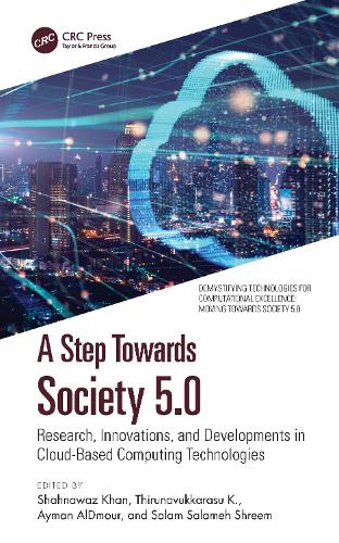 [object Object] «A Step Towards Society 5.0: Research, Innovations, and Developments in Cloud-Based Computing Technologies» - фото №1
