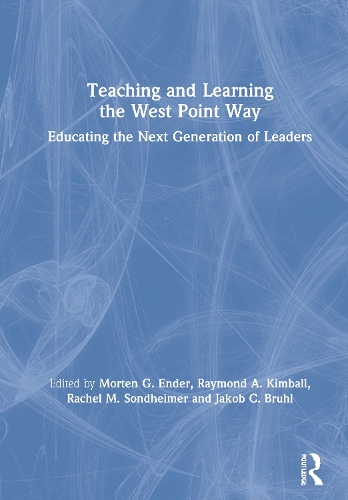 Паперова книга «Teaching and Learning the West Point Way: Educating the Next Generation of Leaders» - фото №1