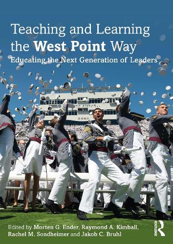 Паперова книга «Teaching and Learning the West Point Way: Educating the Next Generation of Leaders» - фото №1