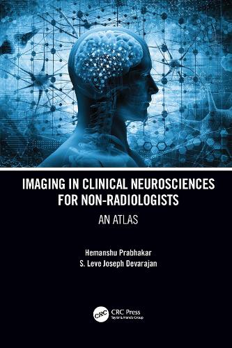 Бумажная книга «Imaging in Clinical Neurosciences for Non-radiologists: An Atlas», автор С. Леве Джозеф Девараджан - фото №1