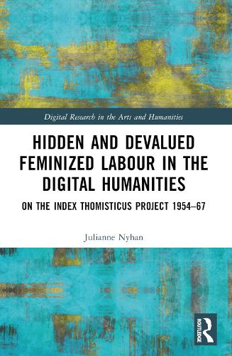 [object Object] «Hidden and Devalued Feminized Labour in the Digital Humanities: On the Index Thomisticus Project 1954-67», автор Джуліанна Ніхан - фото №1