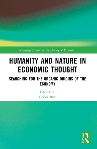 Паперова книга «Humanity and Nature in Economic Thought: Searching for the Organic Origins of the Economy» - фото №1