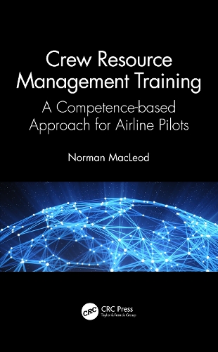 Бумажная книга «Crew Resource Management Training: A Competence-based Approach for Airline Pilots», автор Норман Маклеод - фото №1