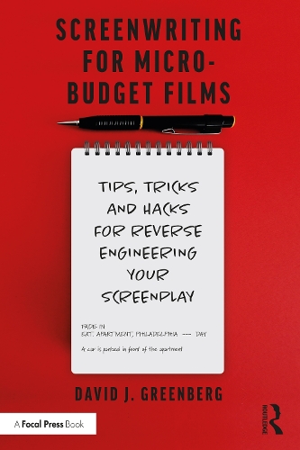 Паперова книга «Screenwriting for Micro-Budget Films: Tips, Tricks and Hacks for Reverse Engineering Your Screenplay», автор Девід Грінберг - фото №1
