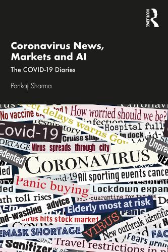 Бумажная книга «Coronavirus News, Markets and AI: The COVID-19 Diaries», автор Панкадж Шарма - фото №1