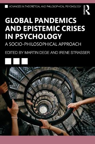 Паперова книга «Global Pandemics and Epistemic Crises in Psychology: A Socio-Philosophical Approach» - фото №1