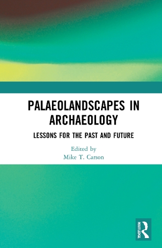 Бумажная книга «Palaeolandscapes in Archaeology: Lessons for the Past and Future» - фото №1