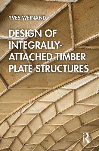 Паперова книга «Design of Integrally-Attached Timber Plate Structures», автор Ів Вейнан - фото №1