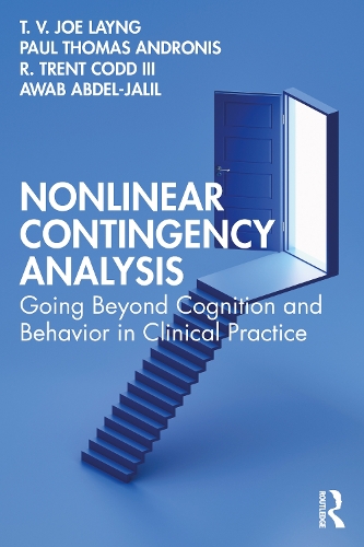 Паперова книга «Nonlinear Contingency Analysis: Going Beyond Cognition and Behavior in Clinical Practice», авторів Аваб Абдель-Джаліл, Пол Томас Андроніс, Р. Трент Кодд, III, Т. В. Джо Лейнг - фото №1