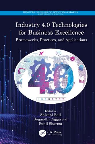 [object Object] «Industry 4.0 Technologies for Business Excellence: Frameworks, Practices, and Applications» - фото №1