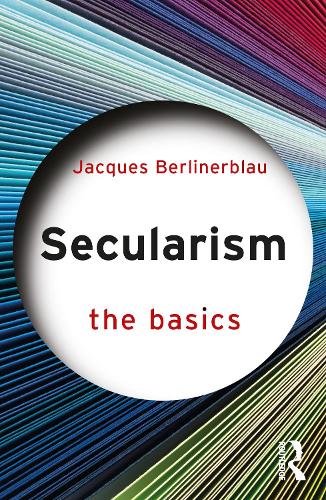 [object Object] «Secularism: The Basics», автор Жак Берлинерблау - фото №1