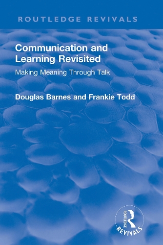 Бумажная книга «Communication and Learning Revisited: Making Meaning Through Talk», авторов Дуглас Барнс, Фрэнки Тодд - фото №1