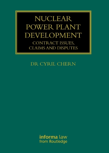 Бумажная книга «Nuclear Power Plant Development: Contract Issues, Claims and Disputes», автор Сирил Черн - фото №1