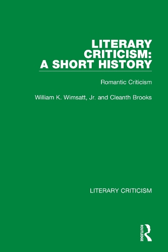 Паперова книга «Literary Criticism: A Short History: Romantic Criticism», авторів Клін Брукс, Вільям К. Вімсатт-молодший - фото №1