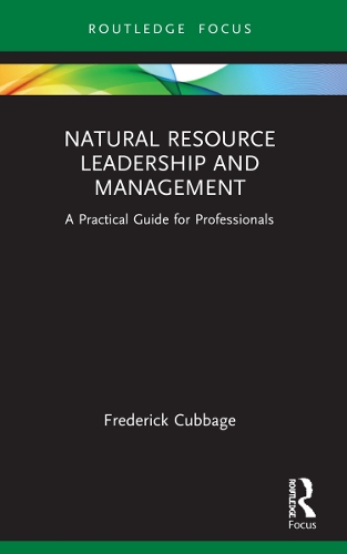 [object Object] «Natural Resource Leadership and Management: A Practical Guide for Professionals», автор Фредерик Каббидж - фото №1