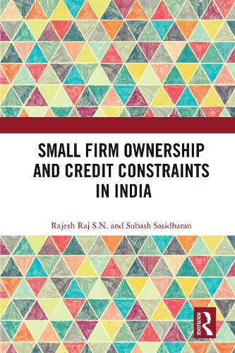 Бумажная книга «Small Firm Ownership and Credit Constraints in India», авторов Раджеш Радж С. Н., Субаш Сасидхаран - фото №1