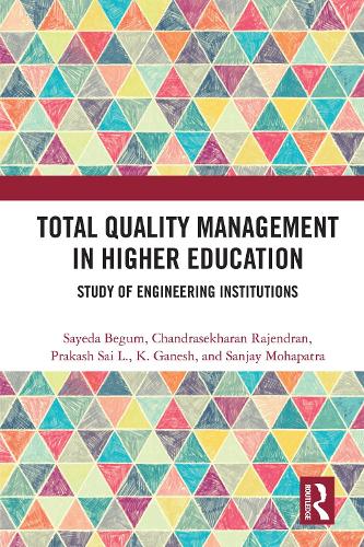 Паперова книга «Total Quality Management in Higher Education: Study of Engineering Institutions», авторів Чандрасехаран Раджендран, К. Ганеш, Пракаш Саї Л., Санджай Мохапатра, Саєда Бегум - фото №1