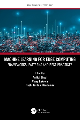 [object Object] «Machine Learning for Edge Computing: Frameworks, Patterns and Best Practices» - фото №1