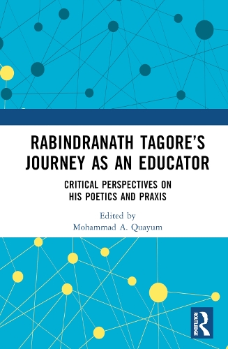 Бумажная книга «Rabindranath Tagore’s Journey as an Educator: Critical Perspectives on His Poetics and Praxis» - фото №1