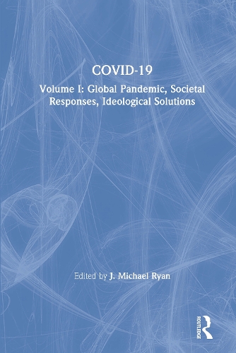 Бумажная книга «COVID-19: Volume I: Global Pandemic, Societal Responses, Ideological Solutions» - фото №1
