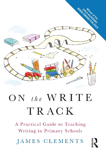 [object Object] «On the Write Track: A Practical Guide to Teaching Writing in Primary Schools», автор Джеймс Клементс - фото №1