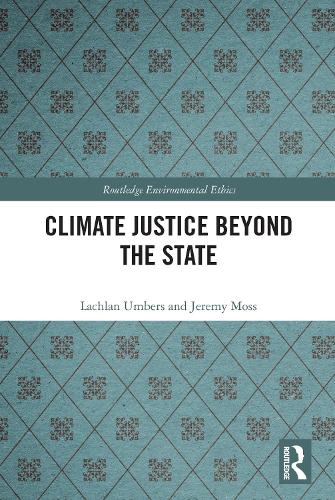 Бумажная книга «Climate Justice Beyond the State», авторов Джереми Мосс, Лахлан Умберс - фото №1