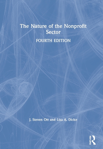 Паперова книга «The Nature of the Nonprofit Sector», авторів Дж Стівен Отт, Ліза Діке - фото №1