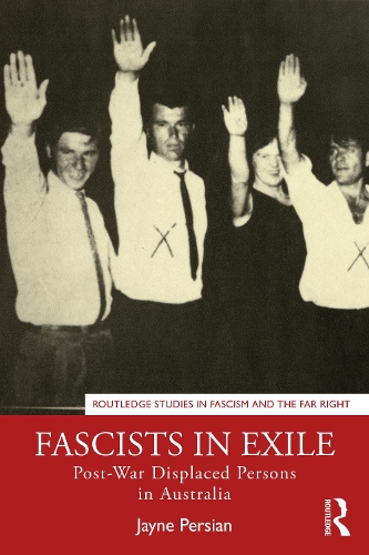 Паперова книга «Fascists in Exile: Post-War Displaced Persons in Australia», автор Джин Персіан - фото №1