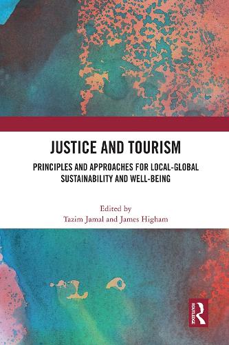 Паперова книга «Justice and Tourism: Principles and Approaches for Local-Global Sustainability and Well-Being» - фото №1