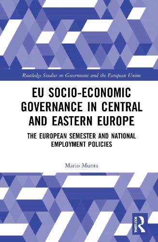 Бумажная книга «EU Socio-Economic Governance in Central and Eastern Europe: The European Semester and National Employment Policies», автор Марио Мунта - фото №1